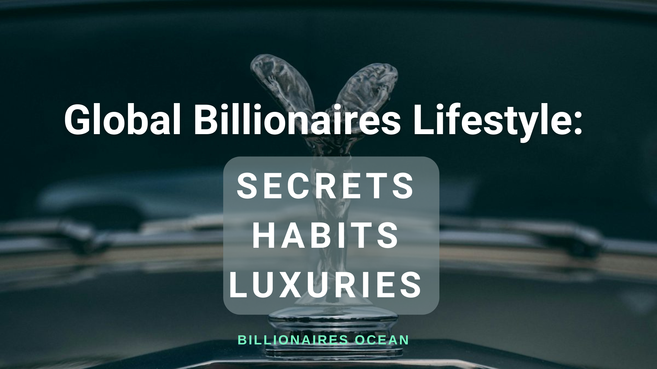 Billionaires Lifestyle