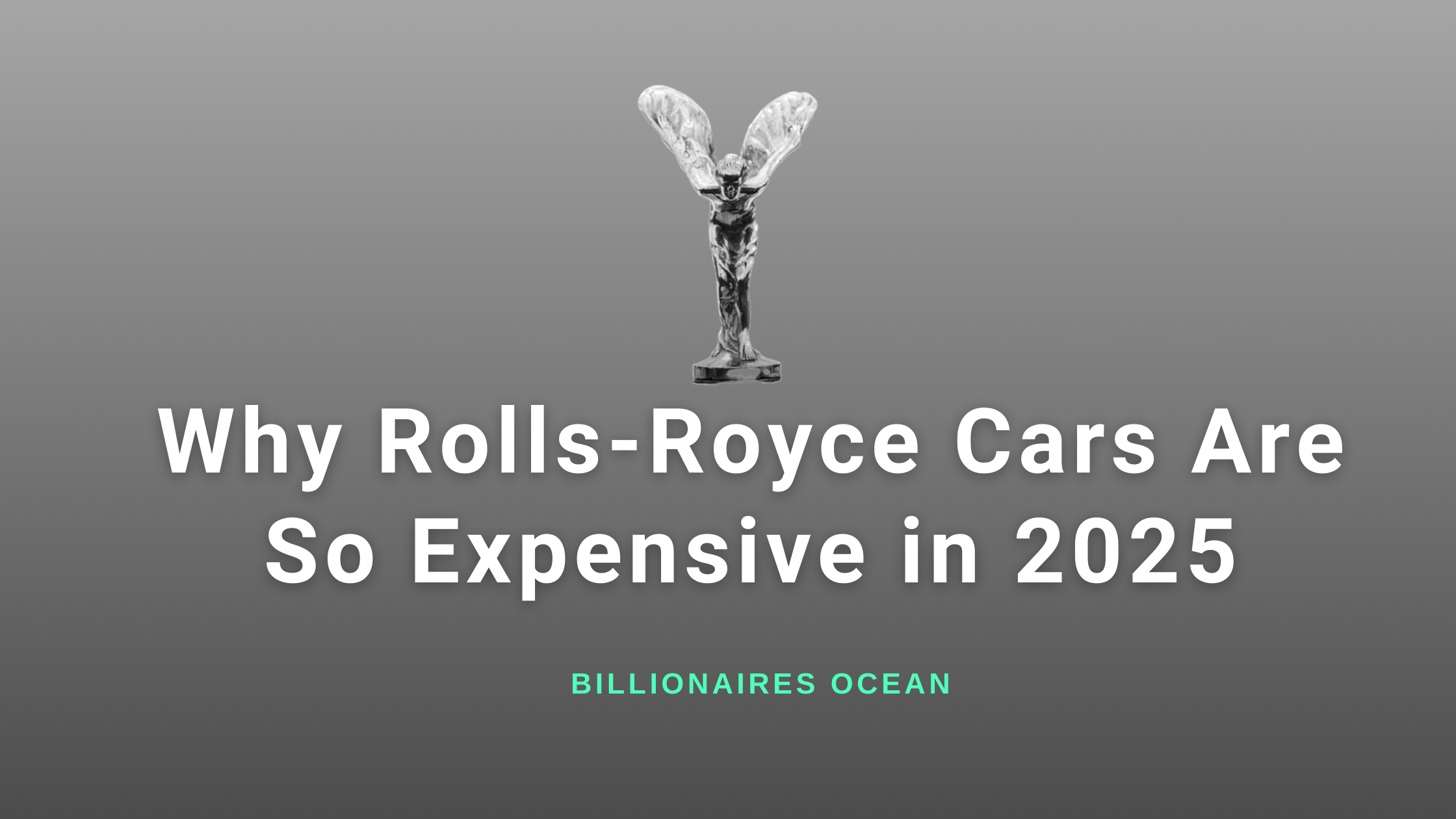 Why Rolls-Royce Cars Are So Expensive