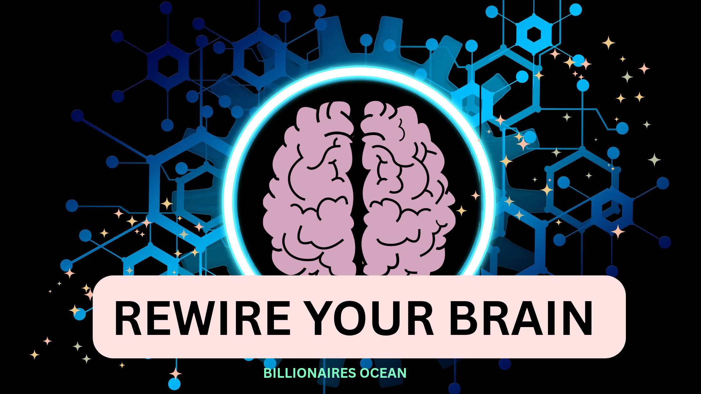 Rewire your brain